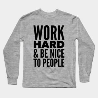 Work Hard & Be Nice To People | Blush Long Sleeve T-Shirt